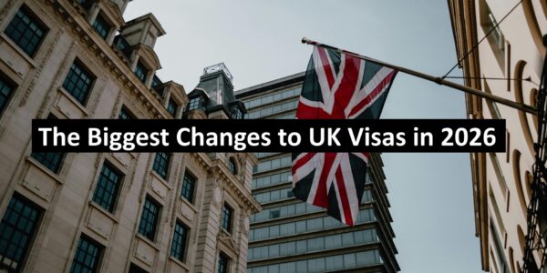 The Biggest Changes to UK Visas in 2026
